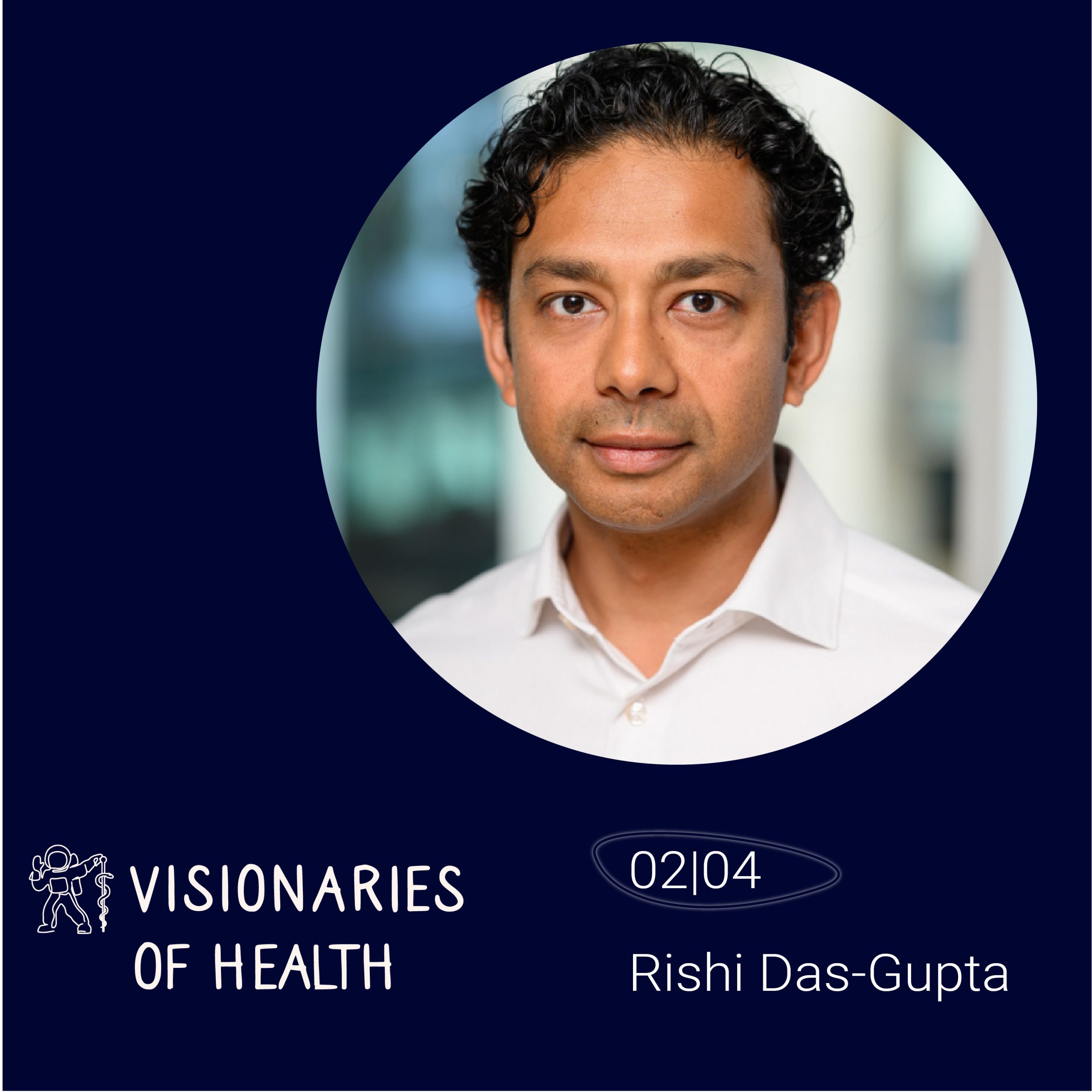 Rishi Das-Gupta on Healthcare Innovation, AI, and the Future of the NHS: Why Implementation Matters More Than Ideas
